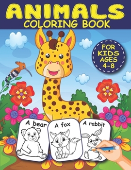 Paperback Animals Coloring Book: More than 70 Easy Educational Coloring Pages of Cute Animals with Names from A to Z for Boys and Girls Ages 4-8 (Color Book