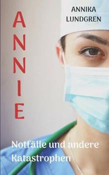 Paperback Annie: Notfälle und andere Katastrophen [German] Book