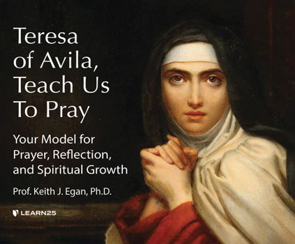 Audio CD Teresa of Avila, Teach Us to Pray: Your Model for Prayer, Reflection, and Spiritual Growth Book