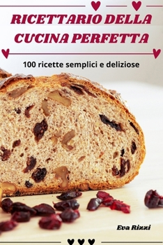 Paperback Ricettario Della Cucina Perfetta [Italian] Book