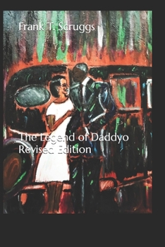 Paperback The Legend of Daddyo Revised Edition Book