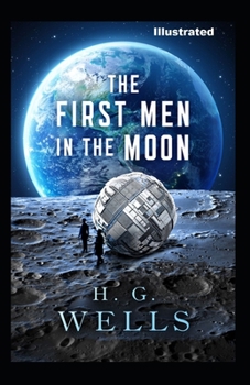 Paperback The First Men in the Moon illustrated Book