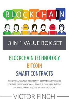 Paperback Blockchain: 3 Manuscripts - Blockchain Technology, Bitcoin (Digital Currencies), Smart Contracts: The Ultimate (Value For Money) Comprehensive Guide Book
