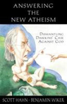 Paperback Answering the New Atheism: Dismantling Dawkins' Case Against God Book
