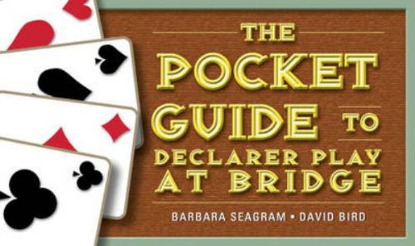 Paperback The Pocket Guide to Declarer Play at Bridge Book