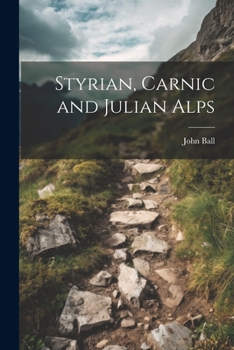 Paperback Styrian, Carnic and Julian Alps Book