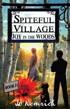 Spiteful Village: Joy in the Woods (Spiteful Village Series)