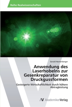 Paperback Anwendung des Laserhobelns zur Gesenkreparatur von Druckgussformen [German] Book