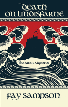 Death on Lindisfarne - Book #2 of the Aidan Mysteries