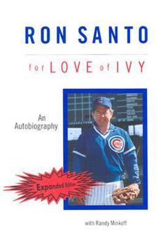 Paperback Ron Santo: For Love of Ivy Book