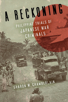 Hardcover A Reckoning: Philippine Trials of Japanese War Criminals Book