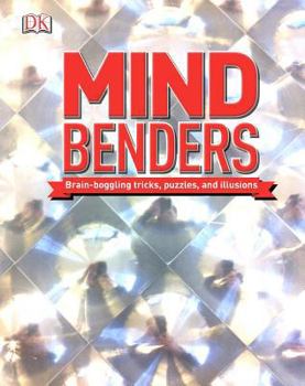 Hardcover Mind Benders: Brain-Boggling Tricks, Puzzles, and Illusions Book