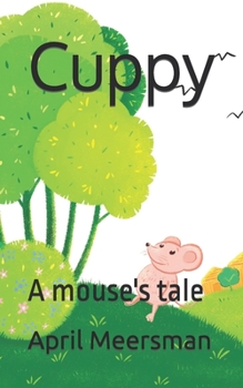 Paperback Cuppy: A mouse's tale Book