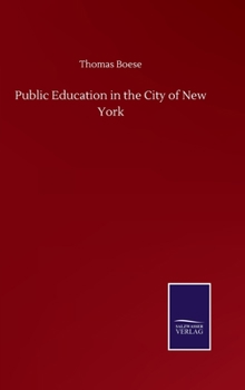 Hardcover Public Education in the City of New York Book