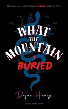 What the Mountain Buried: A Reckoning in the Mountains