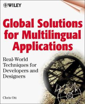 Paperback Global Solutions for Multilingual Applications: Real World Techniques for Developers and Designers Book