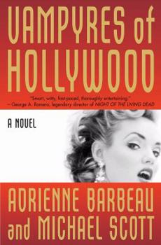 Vampyres Of Hollywood - Book #1 of the Vampyres of Hollywood