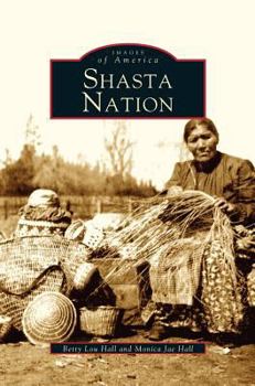 Shasta Nation - Book  of the Images of America: California