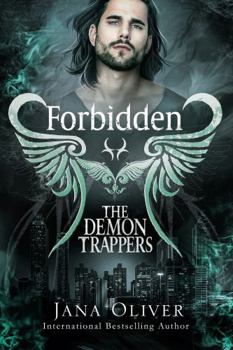 Paperback Forbidden: Demon Trappers Series Book 2 (The Demon Trappers Series) Book