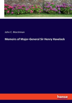 Paperback Memoirs of Major-General Sir Henry Havelock Book