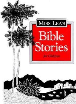 Hardcover Miss Lea's Bible Stories for Children Book