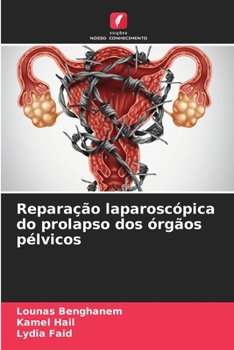 Paperback Reparação laparoscópica do prolapso dos órgãos pélvicos [Portuguese] Book