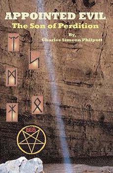 Paperback Appointed Evil: The Son of Perdition Book