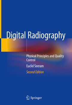 Hardcover Digital Radiography: Physical Principles and Quality Control Book