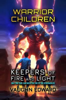 Paperback Warrior Children: Keepers of Fire and Light (The Guardian Series) Book