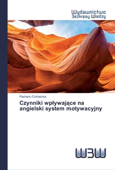 Paperback Czynniki wplywające na angielski system motywacyjny [Polish] Book