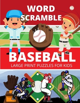 Paperback Word Scramble BASEBALL: Large Print Puzzles for Kids [Large Print] Book