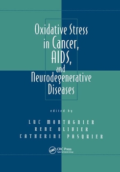 Paperback Oxidative Stress in Cancer, AIDS, and Neurodegenerative Diseases Book