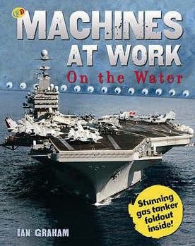 On the Water - Book  of the Machines at Work