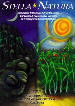 Paperback Stella Natura 1998: Down-To-Earth Advice for Gardening with Cosmic Rhythms Book