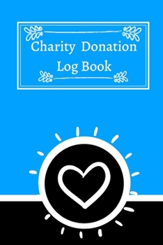 Charity Donation Log Book: Non-Profit Administration & Finance Record Book, Simple Book Keeping, Minimalist
