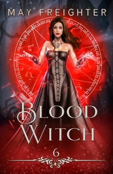 Blood Witch - Book #6 of the Helena Hawthorn