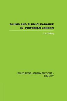 Paperback Slums and Slum Clearance in Victorian London Book