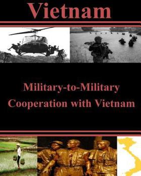 Paperback Military-to-Military Cooperation with Vietnam Book