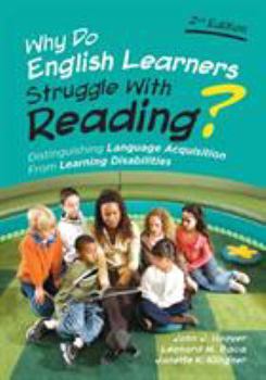 Paperback Why Do English Learners Struggle With Reading?: Distinguishing Language Acquisition From Learning Disabilities Book