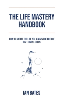 Paperback The Life Mastery Handbook Book