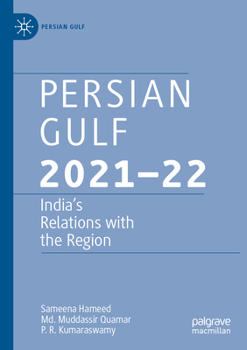 Paperback Persian Gulf 2021-22: India's Relations with the Region Book