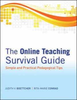 Paperback The Online Teaching Survival Guide: Simple and Practical Pedagogical Tips Book