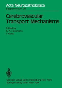 Paperback Cerebrovascular Transport Mechanisms: International Congress of Neuropathology, Vienna, September 5-10, 1982 Book