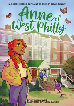 Paperback Anne of West Philly: A Modern Graphic Retelling of Anne of Green Gables Book