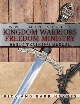 Paperback Kingdom Warriors Freedom Ministry Basic Training Manual Book