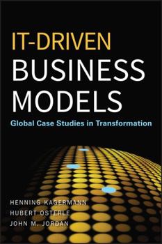 Hardcover It-Driven Business Models: Global Case Studies in Transformation Book