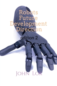 Paperback Robots Future Development Direction edition 2 Book