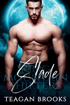 Slade - Book #1 of the King Mountain Shifters