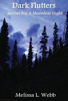 Paperback Dark Flutters: Stories For A Moonless Night Book