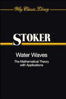 Paperback Water Waves: The Mathematical Theory with Applications Book